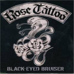 Rose Tattoo : Black-Eyed Bruiser
